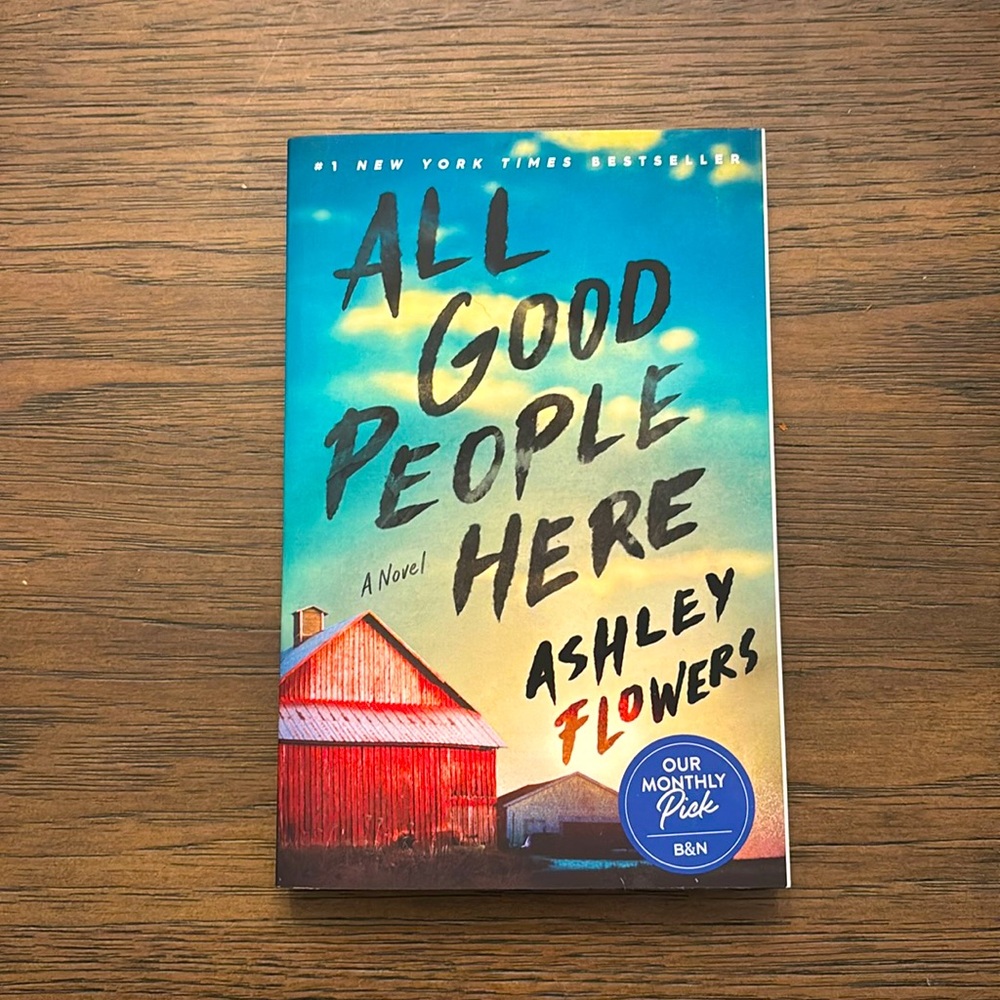 “All Good People Here” by Ashely Flowers. Brand new. Never been read. - Picture 1 of 5